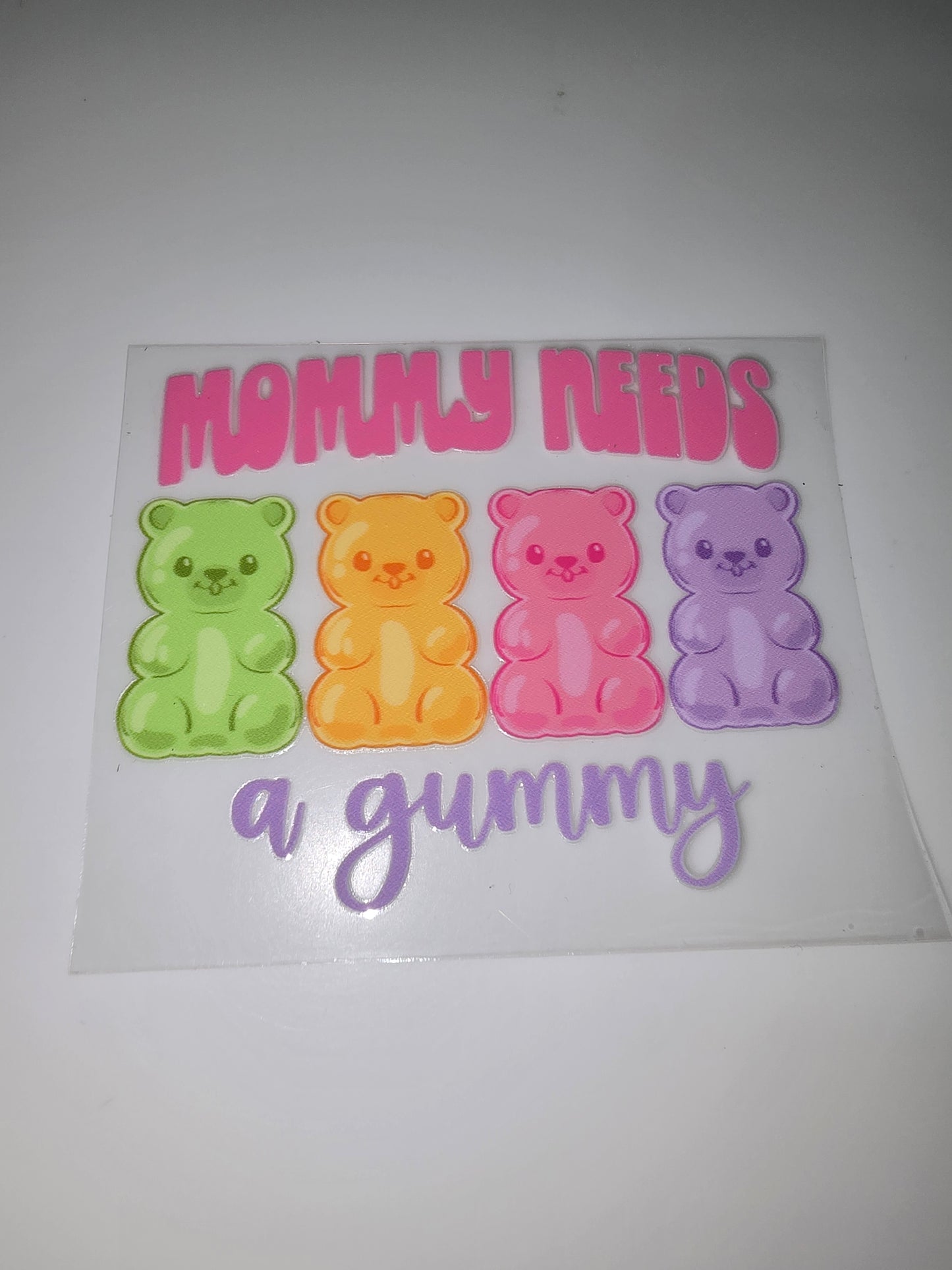 Mommy Needs a Gummy