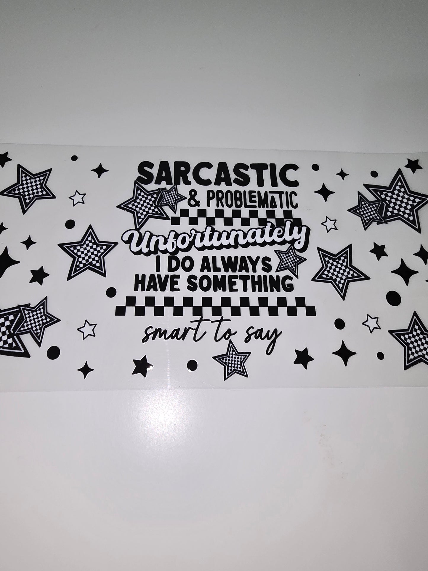 Sarcastic & Problematic