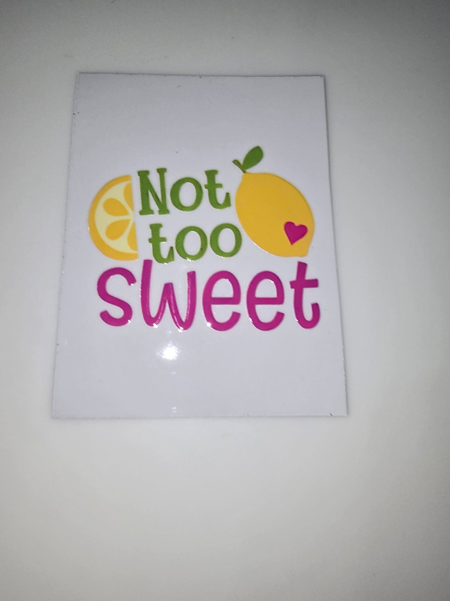 Not Too Sweet