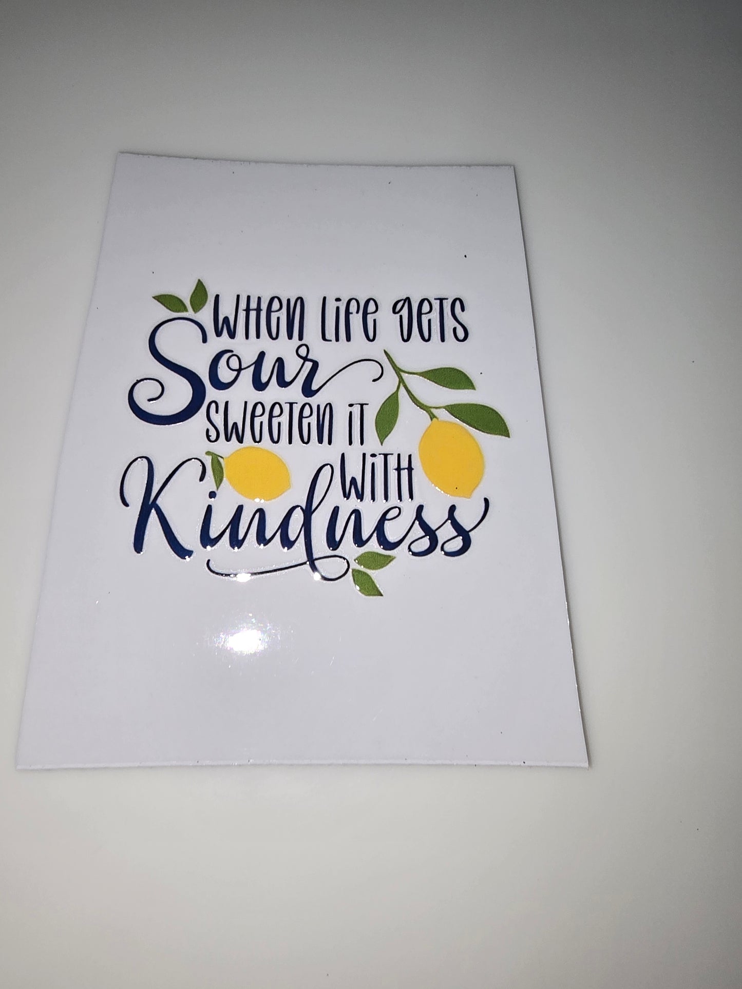 When Life Gets Sour, Sweeten It With Kindness