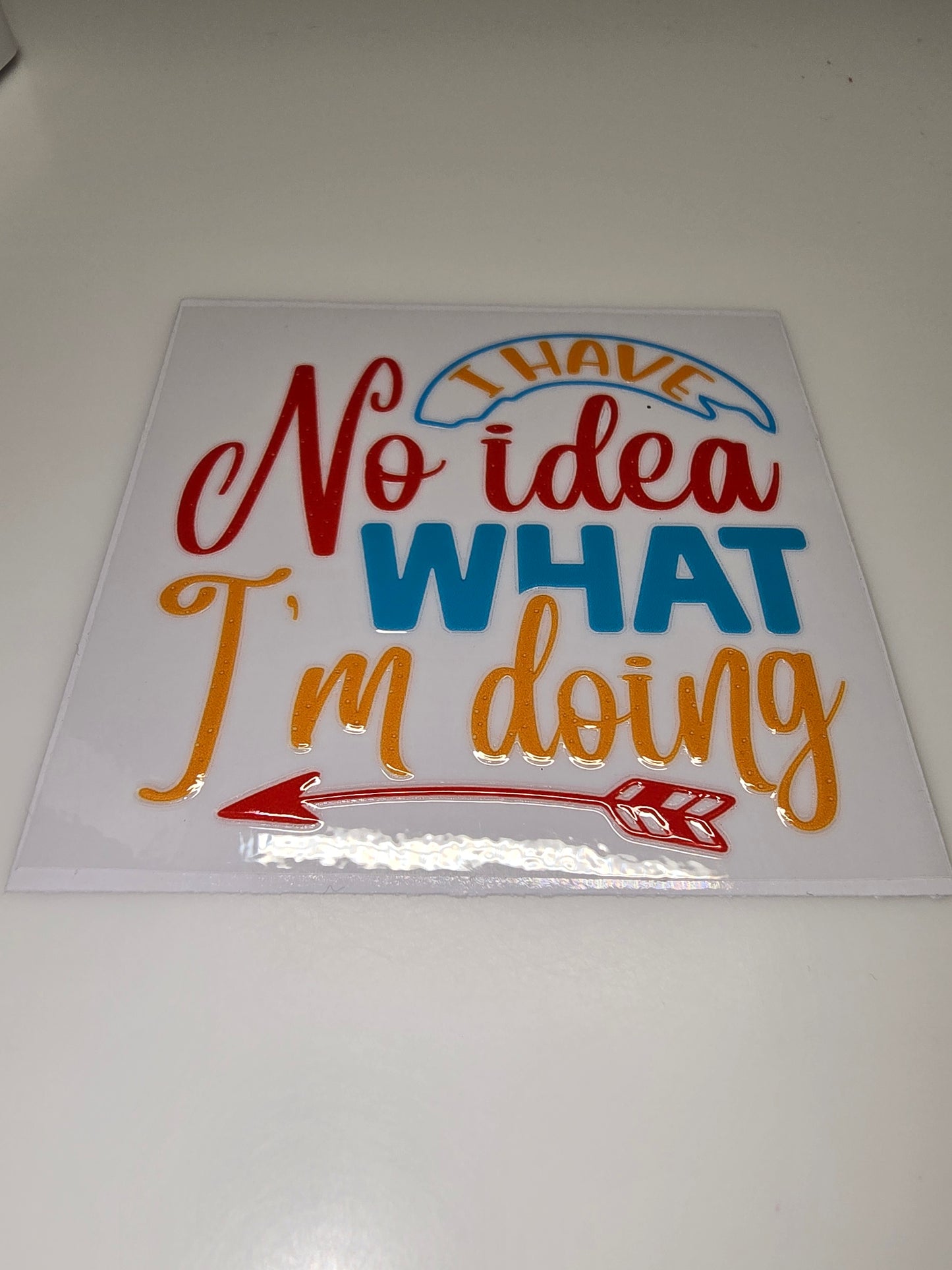I have no idea what I'm doing