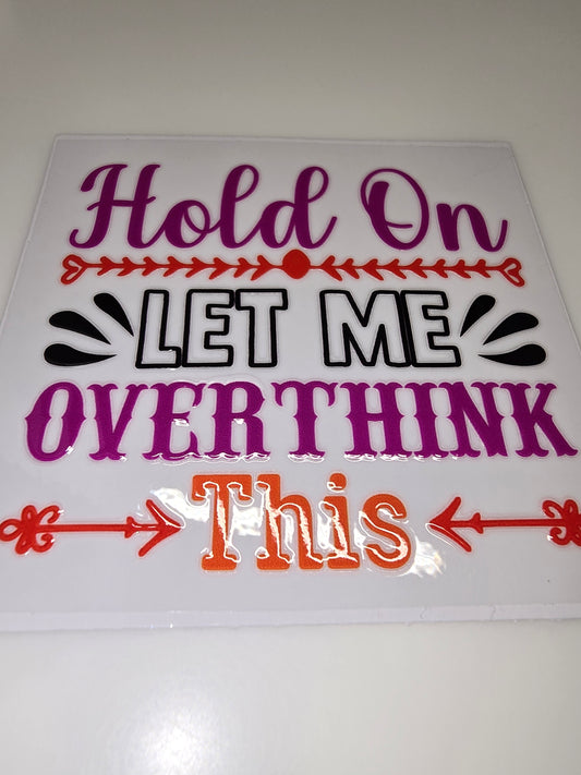 Hold on, let me overthink this