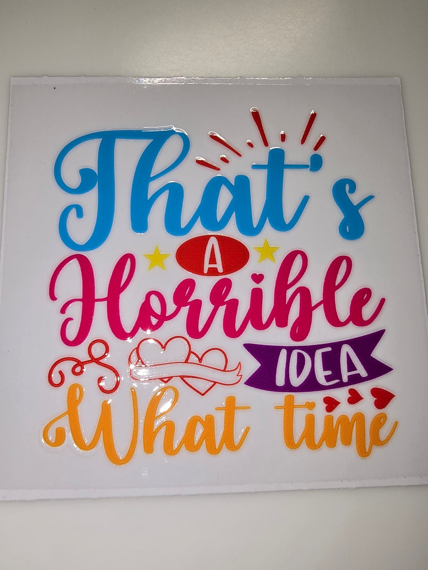 That's a horrible idea. What time?