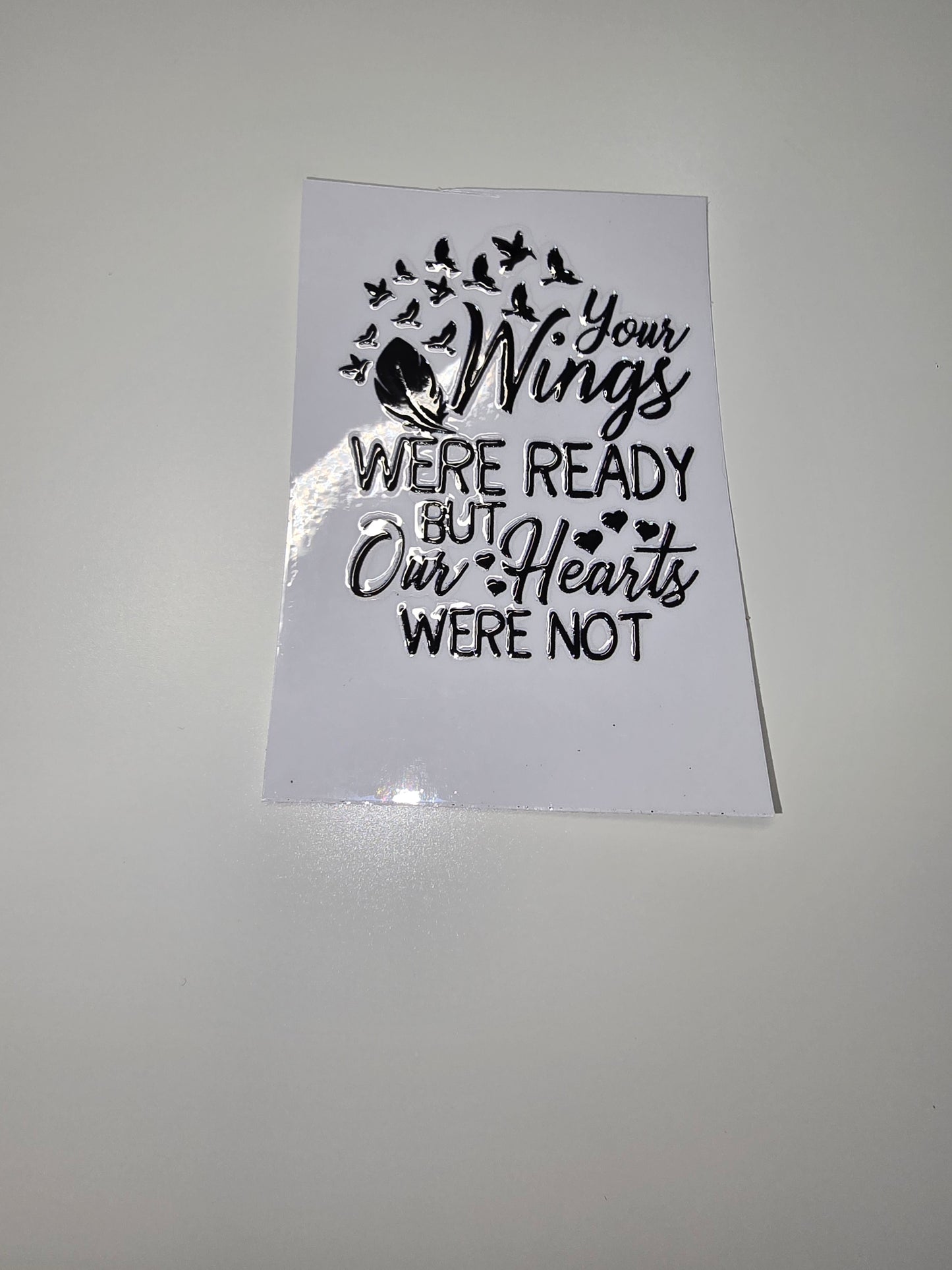 Your wings were ready; our hearts were not
