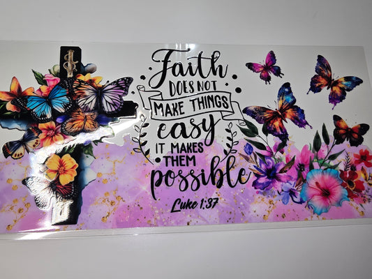 Faith does not make things easy, it makes them possible.