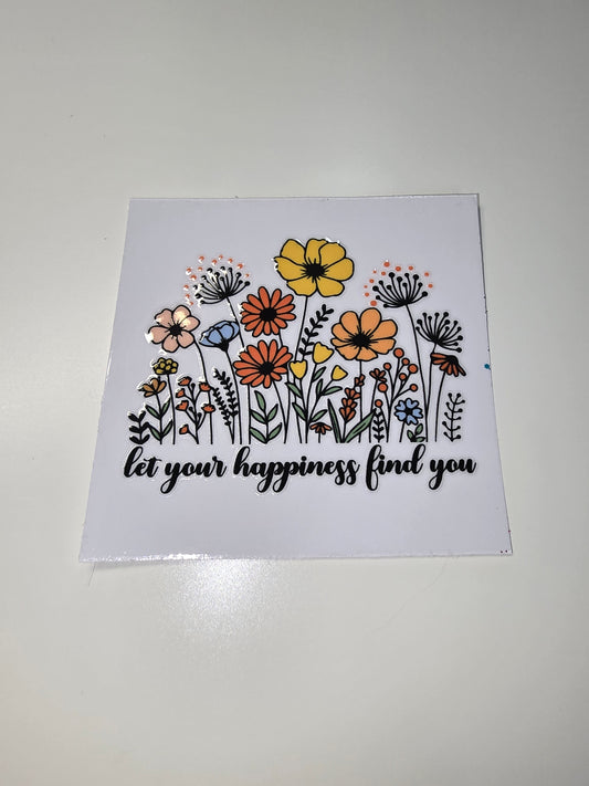 Let Your Happiness Find You