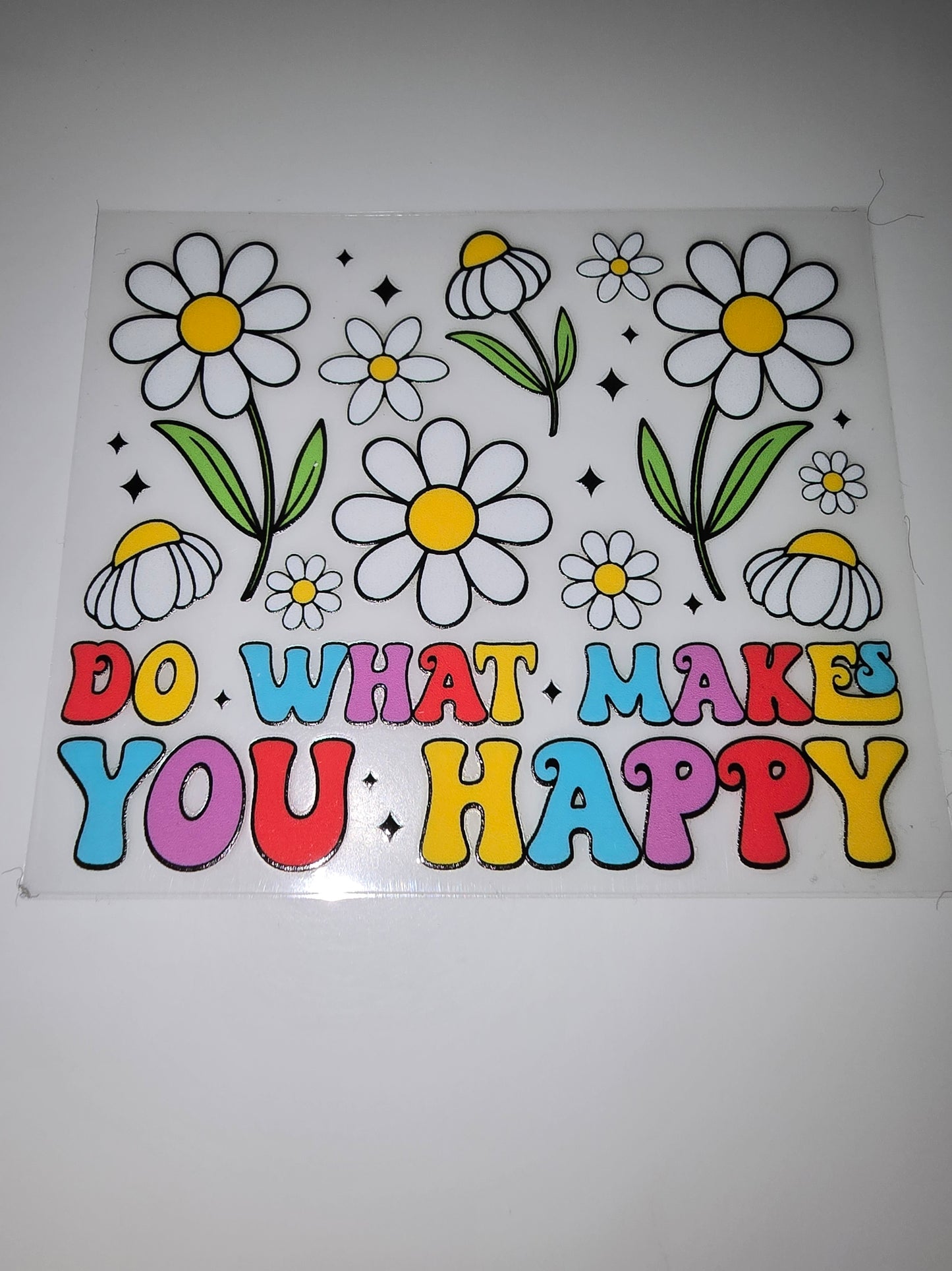 Do what makes you happy
