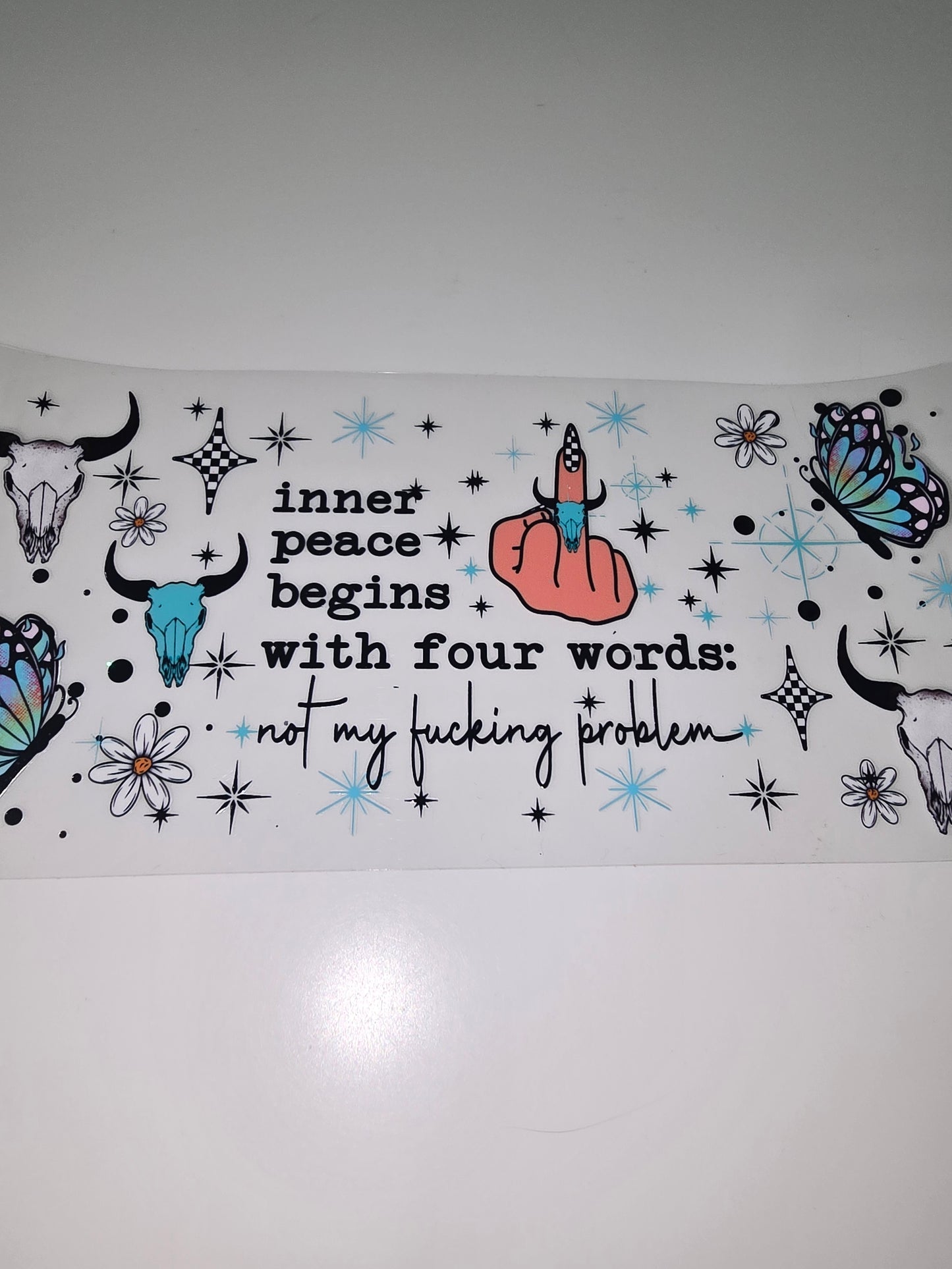 Inner Peace begins with four words... not my f*** problem
