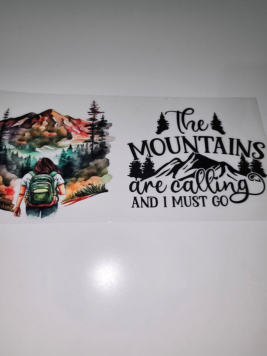 The mountains are calling and I must go