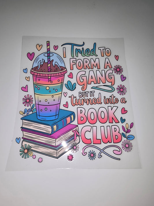 Tried to form a gang but it turned into a book club