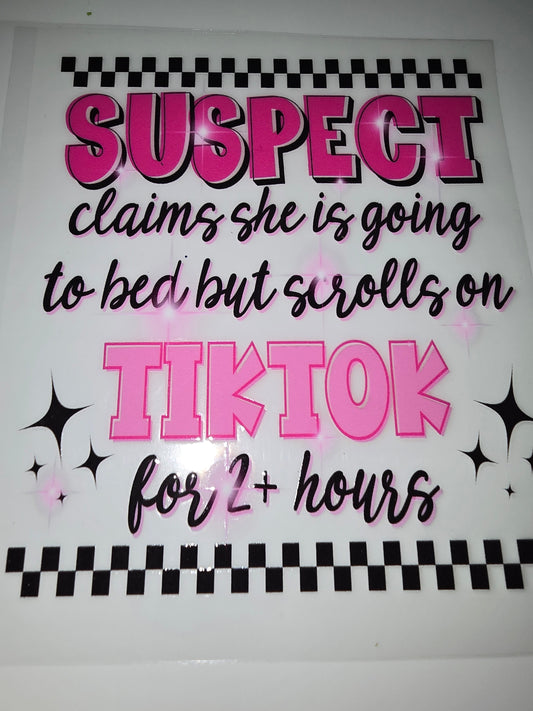 Suspect claims she is going to bed but scrolls on tiktok for 2+ hours