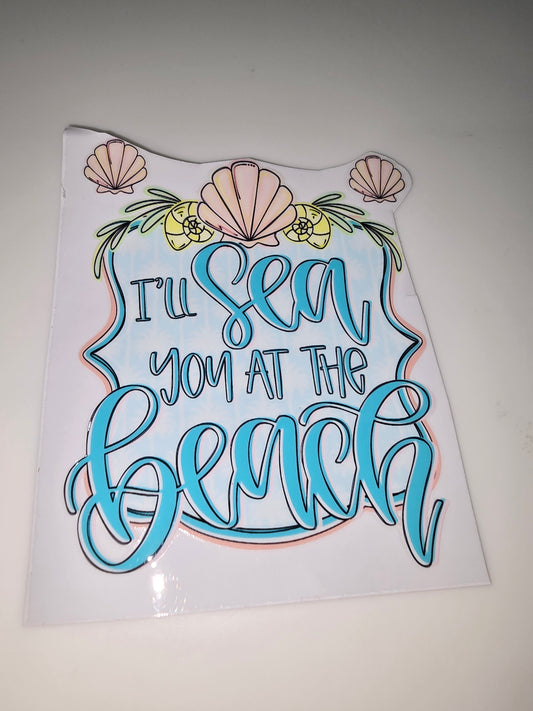 I'll sea you at the beach