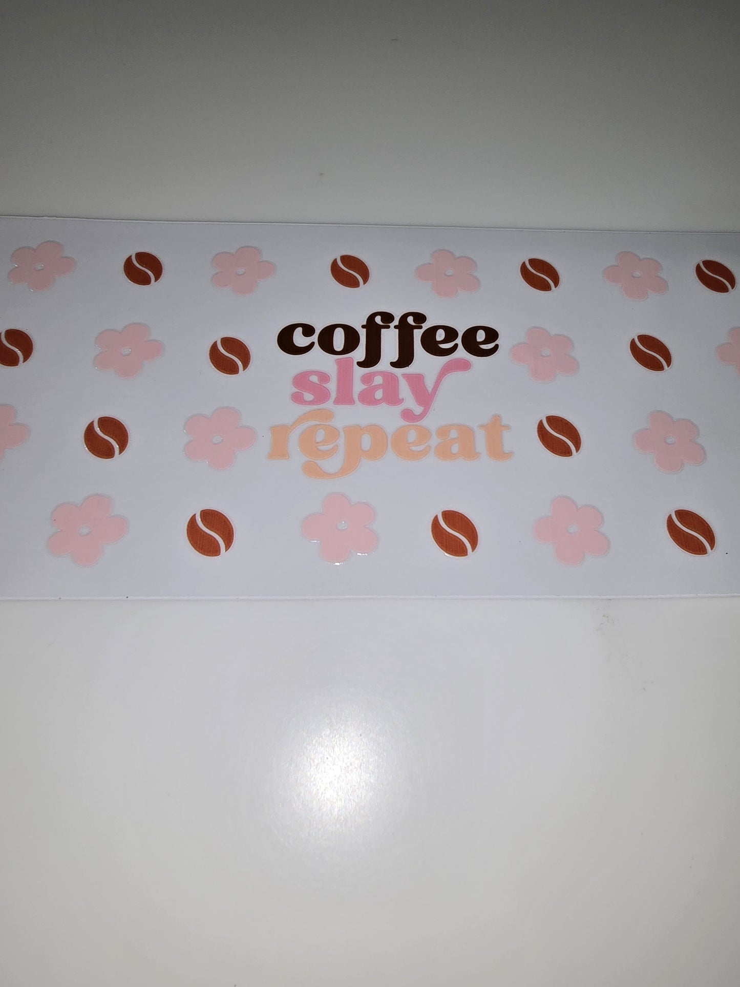 Coffee Slay Repeat