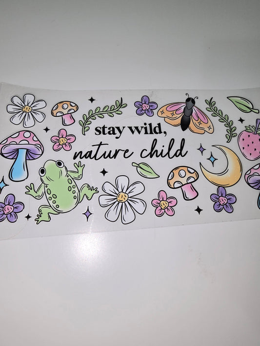 Stay wild, nature child