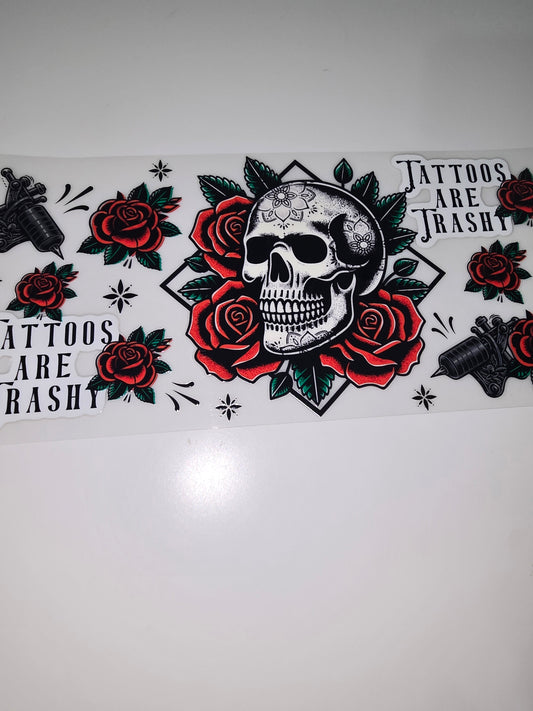 Tattoos are trashy