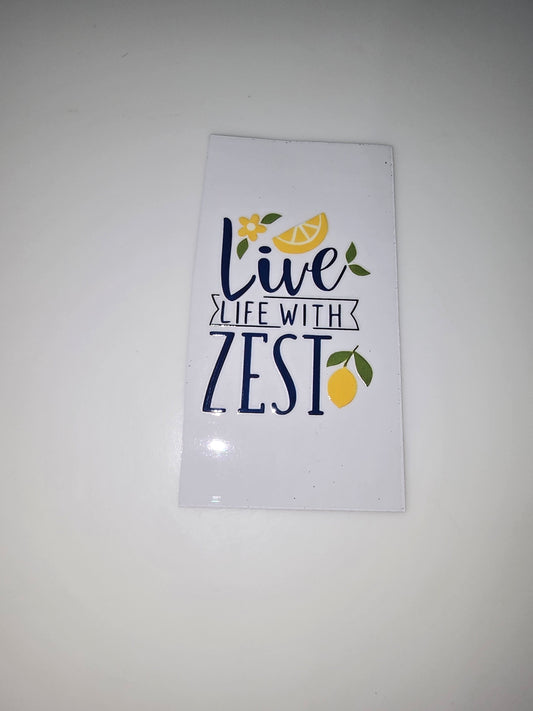 Live Life with Zest