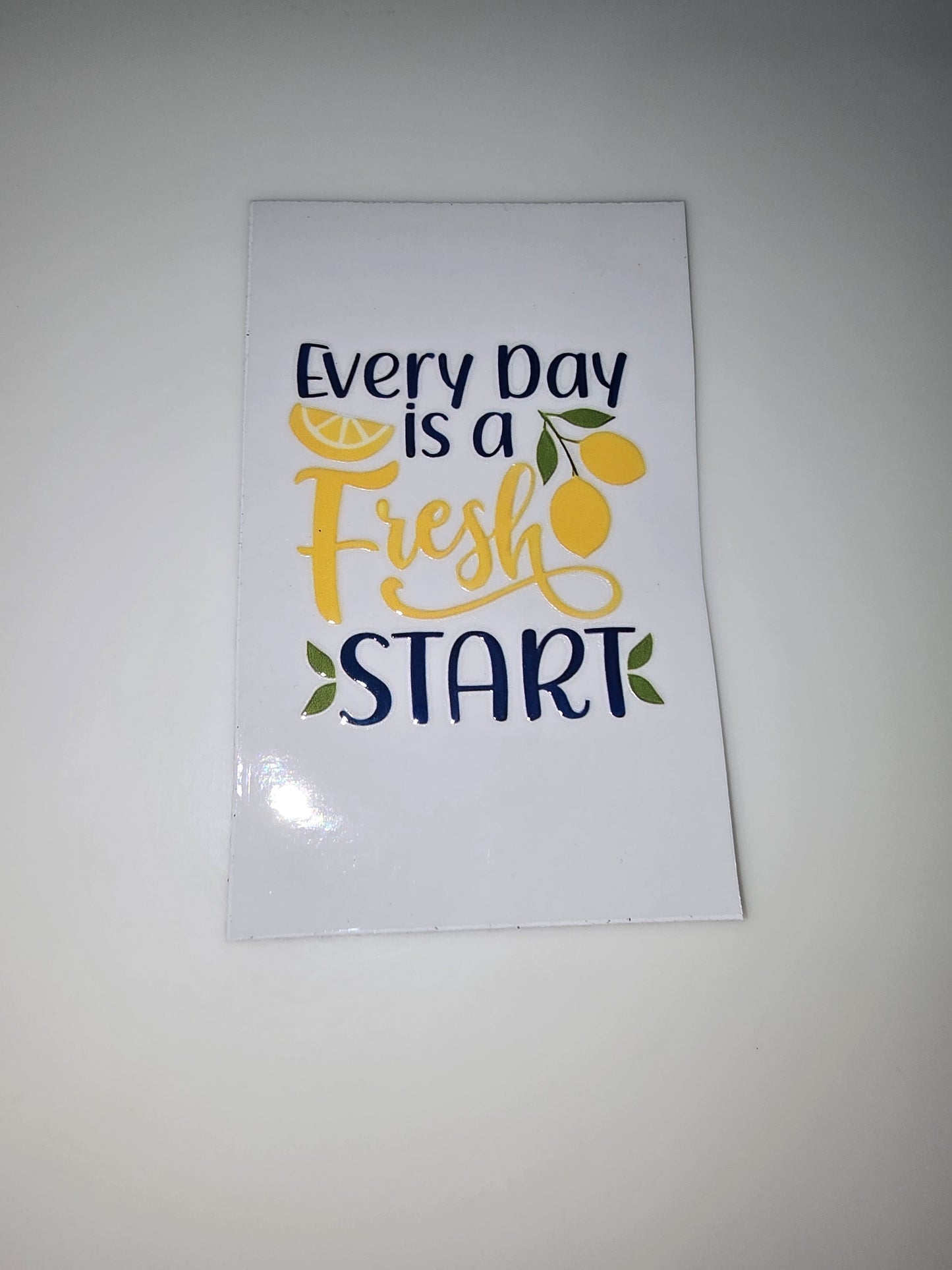 Every Day is a Fresh Start