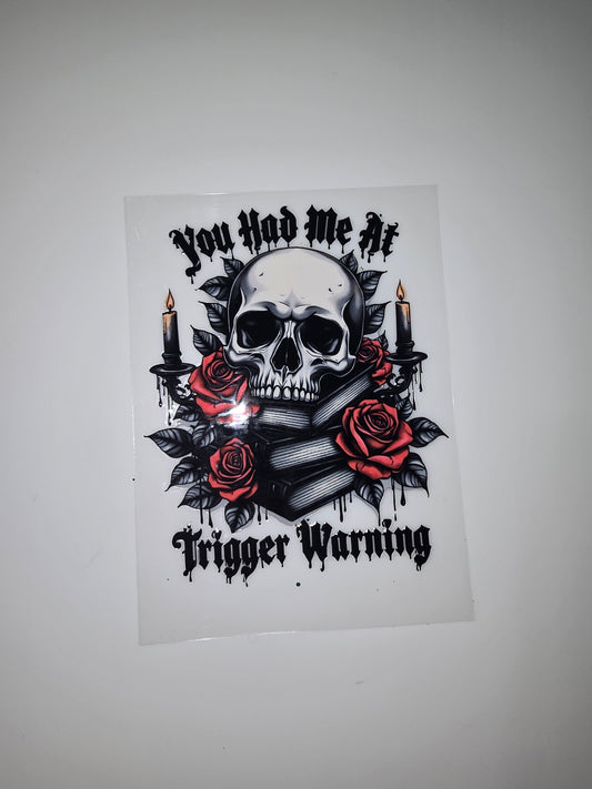 You had me at Trigger Warning
