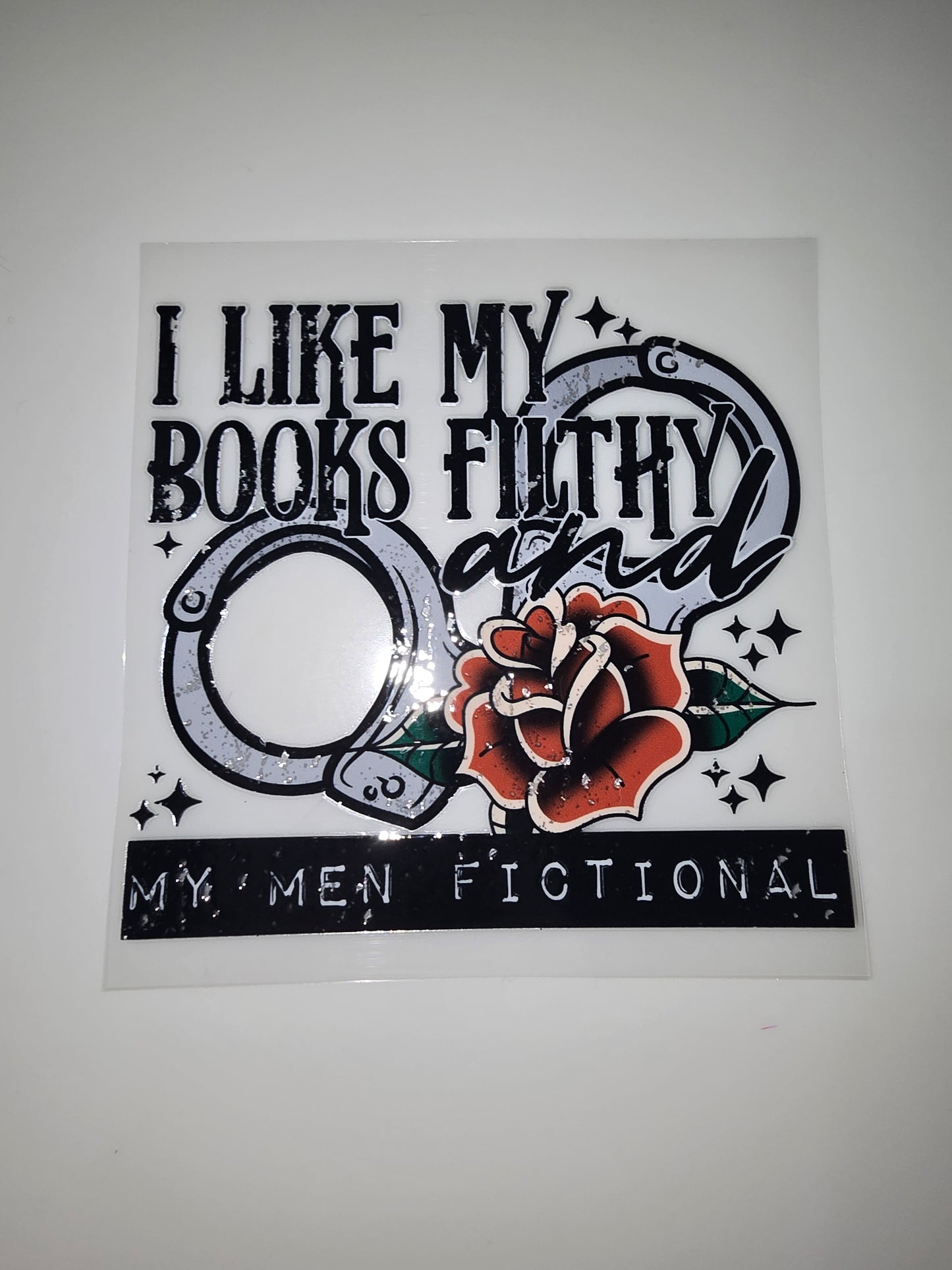 I like my books filthy and my men fictional