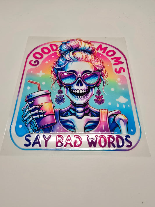 Good Moms Say Bad Words