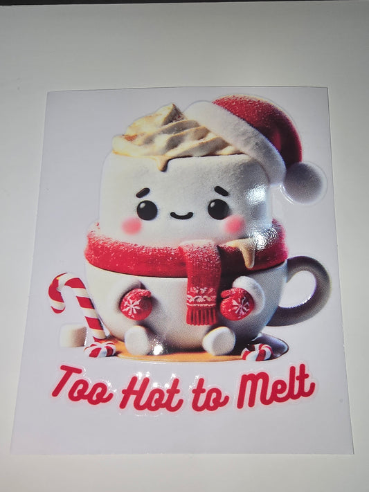 Too Hot To Melt
