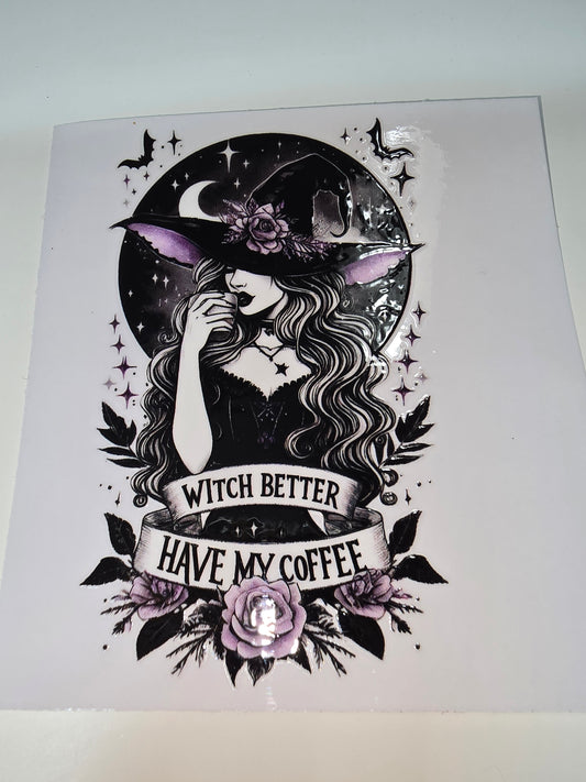 Witch better have my coffee